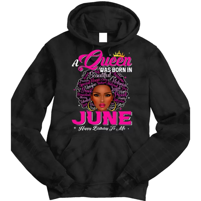 A Queen Was Born In June Black African Queen Birthday Tie Dye Hoodie