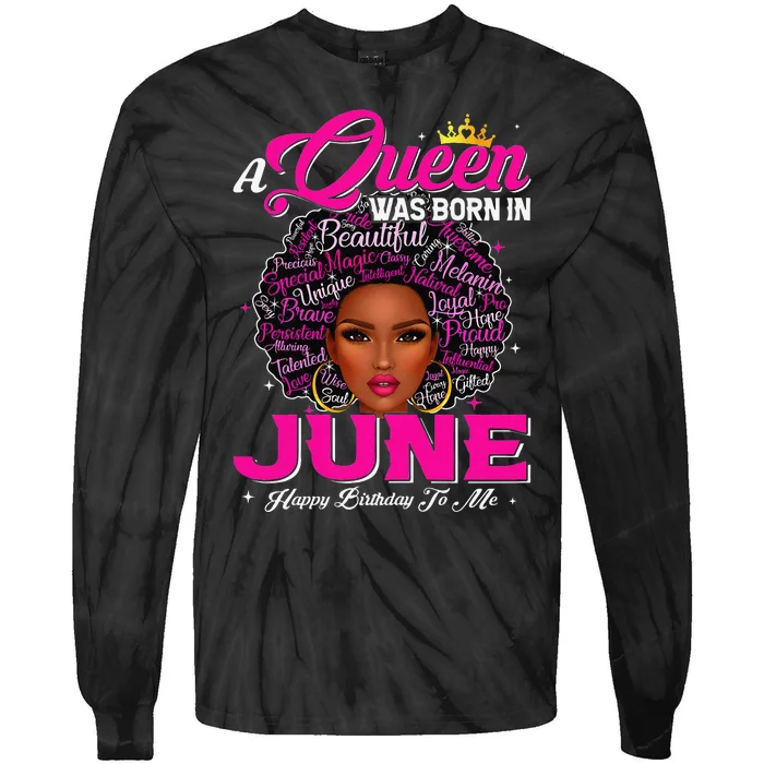 A Queen Was Born In June Black African Queen Birthday Tie-Dye Long Sleeve Shirt