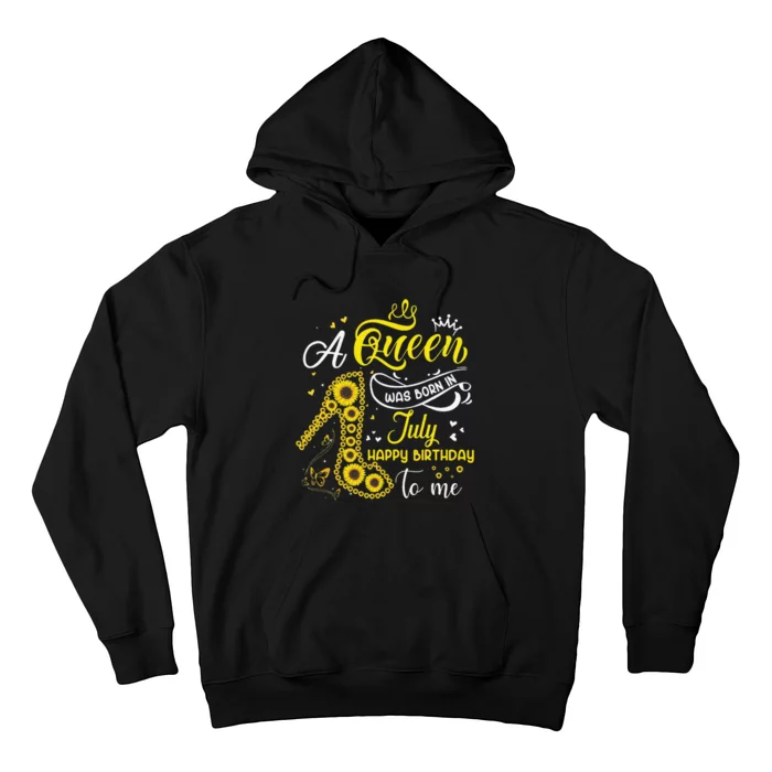 A Queen Was Born In July Cute Sunflowers Happy Birthday Hoodie