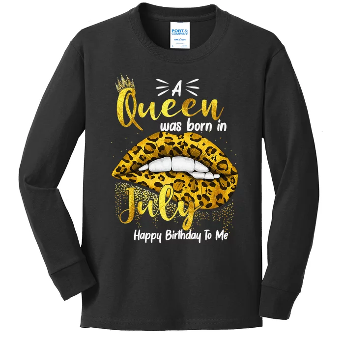 A Queen Was Born In July Happy Birthday To Me For Women Kids Long Sleeve Shirt