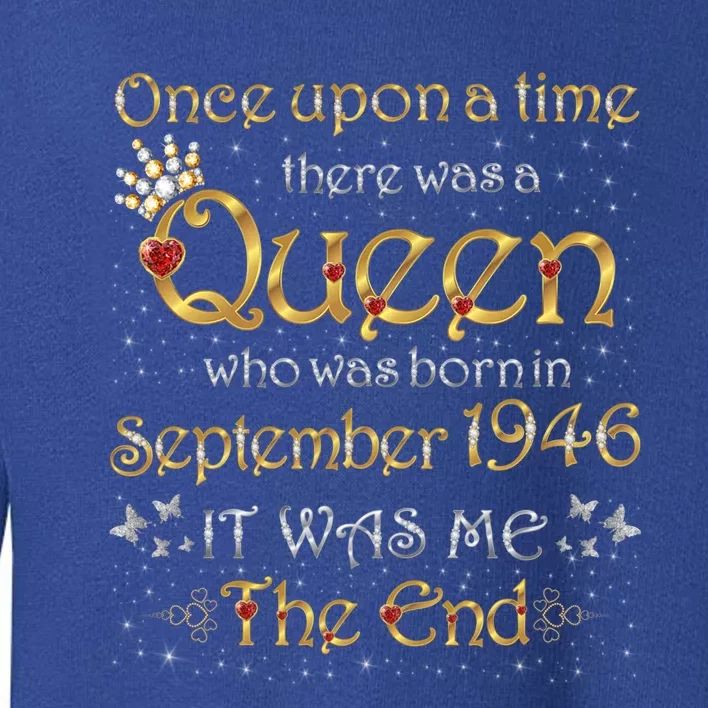 A Queen Was Born In September 1946 Cool Gift Toddler Sweatshirt