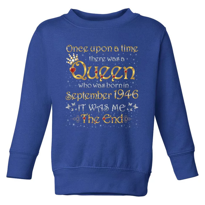 A Queen Was Born In September 1946 Cool Gift Toddler Sweatshirt