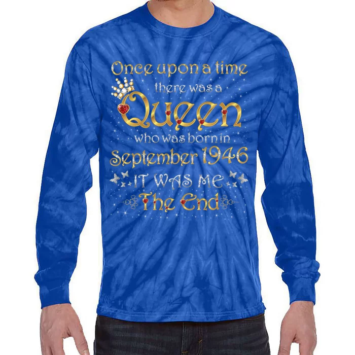 A Queen Was Born In September 1946 Cool Gift Tie-Dye Long Sleeve Shirt