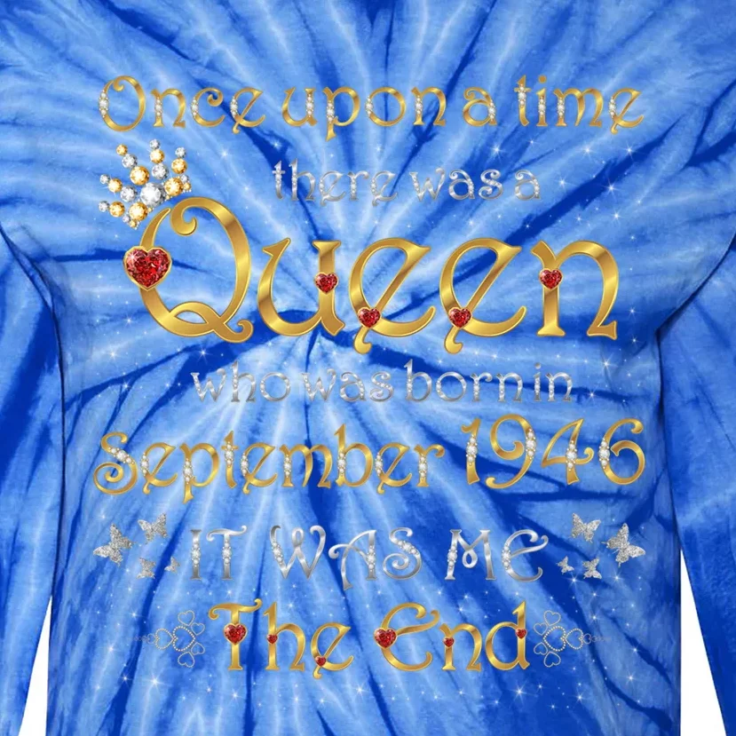 A Queen Was Born In September 1946 Cool Gift Tie-Dye Long Sleeve Shirt