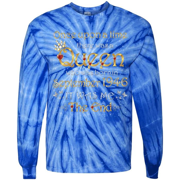 A Queen Was Born In September 1946 Cool Gift Tie-Dye Long Sleeve Shirt