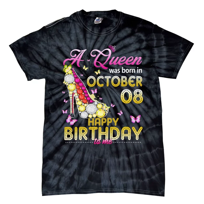 A Queen Was Born In October 8th Happy Birthday To Me 8 Cute Tie-Dye T-Shirt