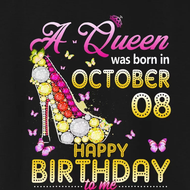 A Queen Was Born In October 8th Happy Birthday To Me 8 Cute Women's Crop Top Tee