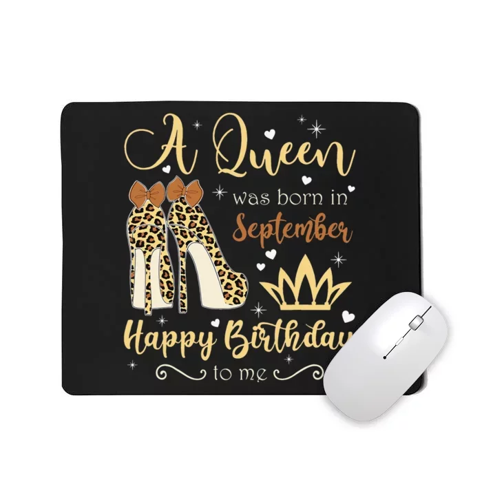 A Queen Was Born In September Birthday For Wo Leopard Mousepad