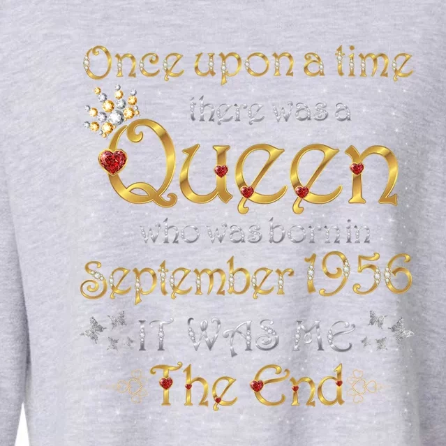 A Queen Was Born In September 1956 Gift Cropped Pullover Crew