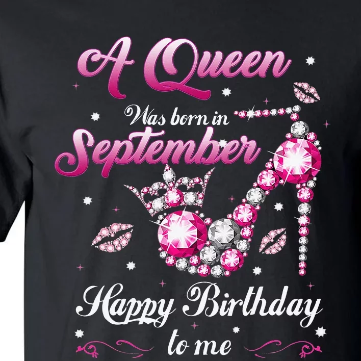 A Queen Was Born In September Happy Birthday To Me Diamond Tall T-Shirt