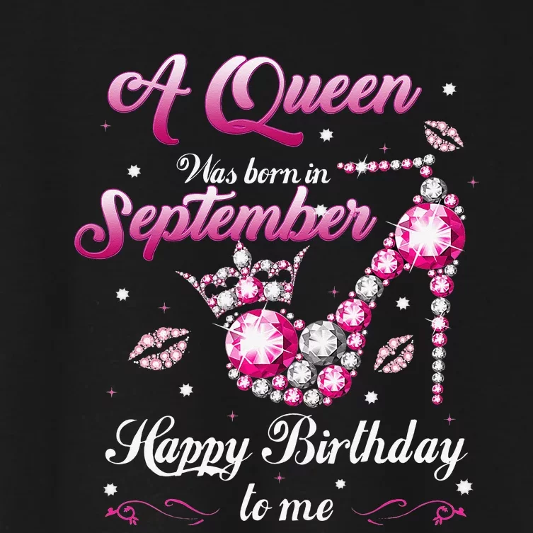 A Queen Was Born In September Happy Birthday To Me Diamond Women's Crop Top Tee