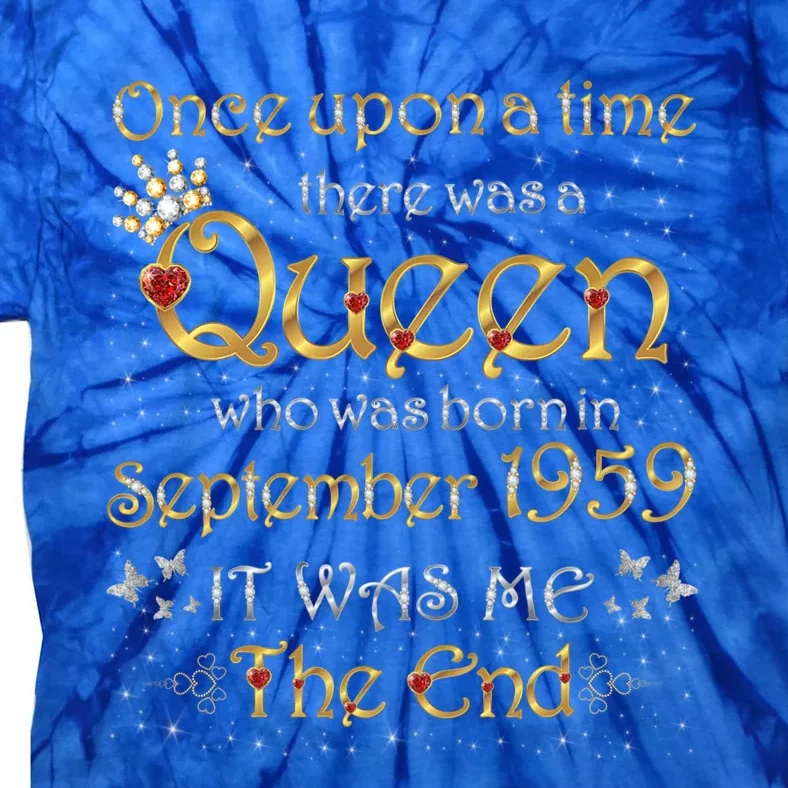 A Queen Was Born In September 1959 Gift Tie-Dye T-Shirt