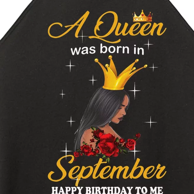 A Queen was Born In September Happy Birthday To Me Women’s Perfect Tri Rocker Tank