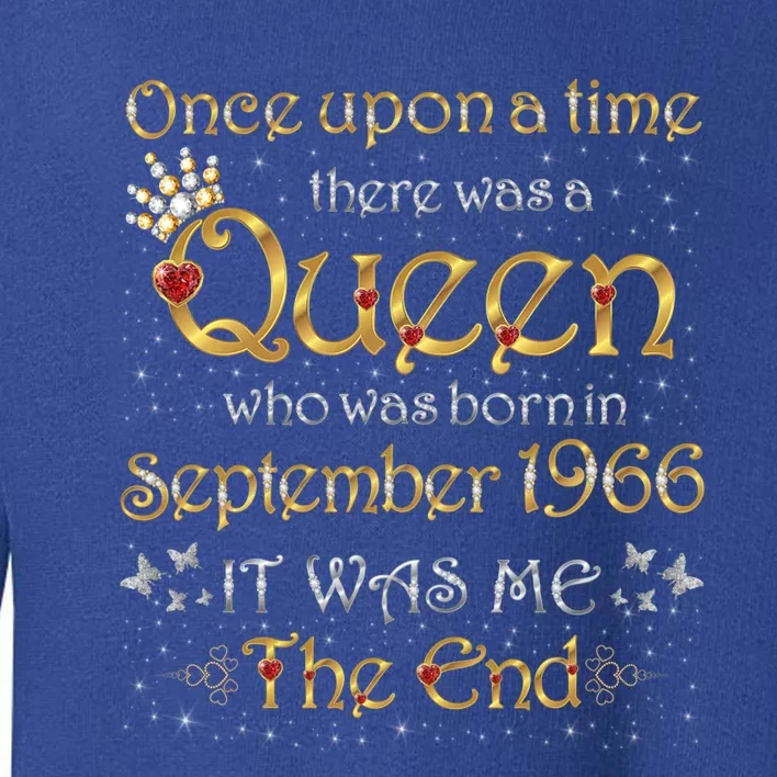 A Queen Was Born In September 1966 Funny Gift Toddler Sweatshirt