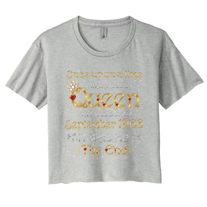 A Queen Was Born In September 1966 Funny Gift Women's Crop Top Tee