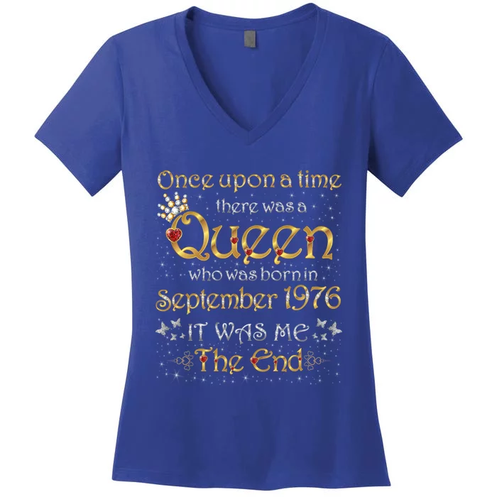 A Queen Was Born In September 1976 Gift Women's V-Neck T-Shirt