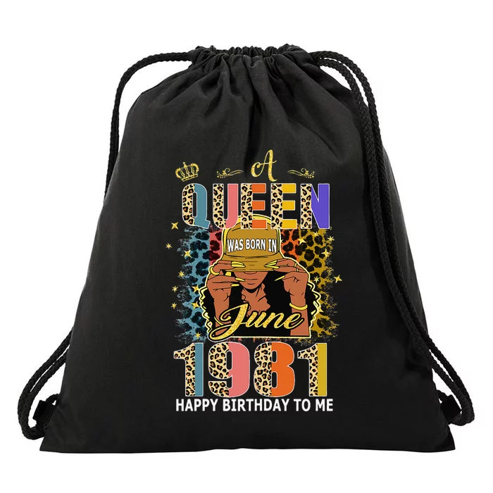 A Queen Was Born In June 1981 41st Years Old Birthday Drawstring Bag