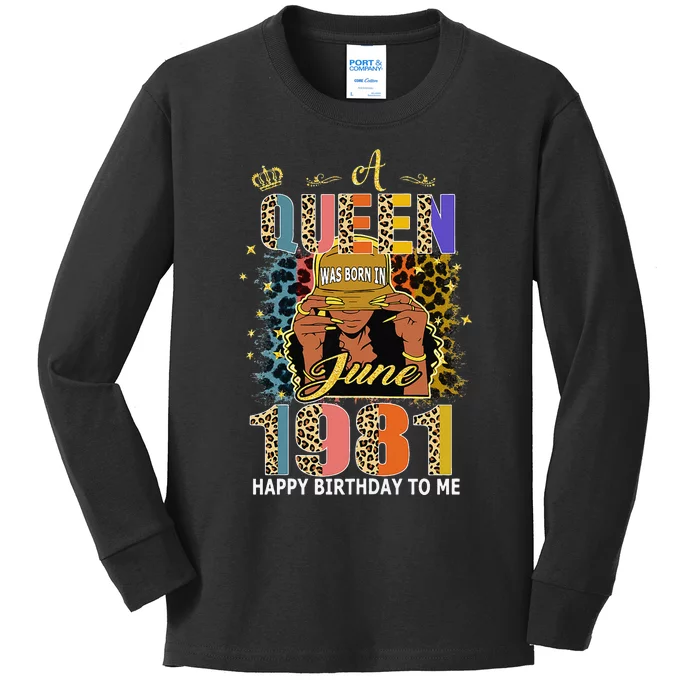 A Queen Was Born In June 1981 41st Years Old Birthday Kids Long Sleeve Shirt