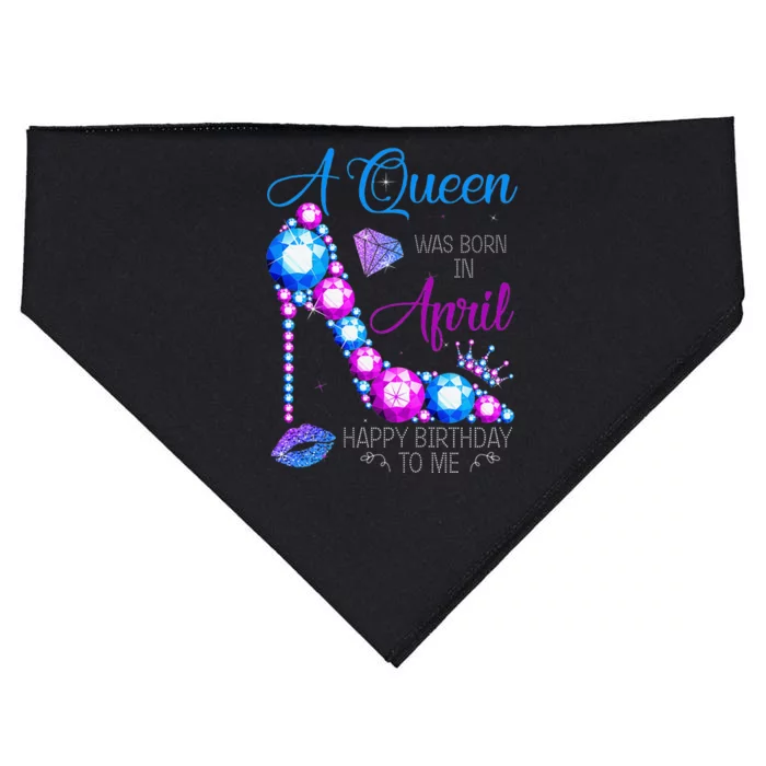 A Queen Was Born In April Happy Birthday To Me High Heel USA-Made Doggie Bandana