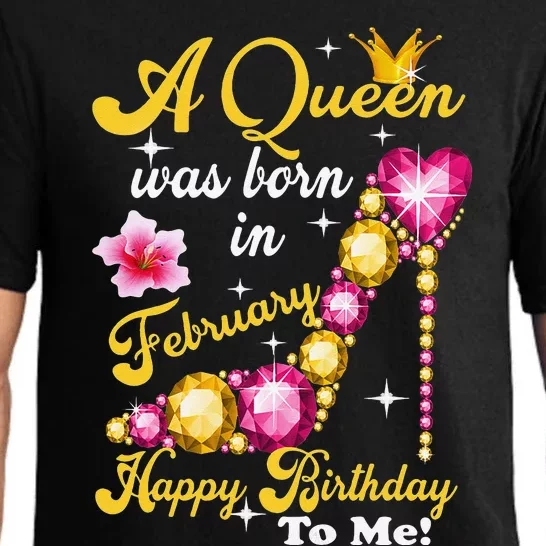 A Queen Was Born In February Happy Birthday To Me Pajama Set