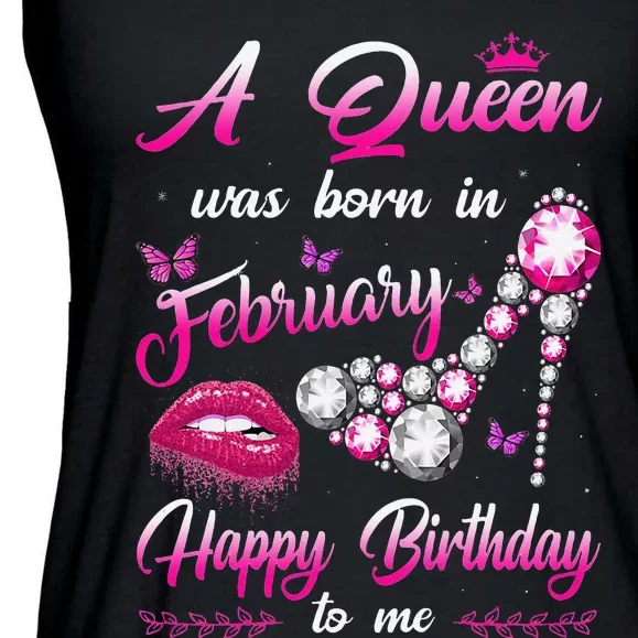 A Queen Was Born In February Happy Birthday To me Ladies Essential Flowy Tank