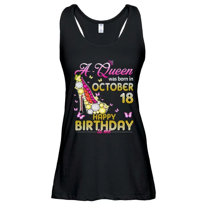 A Queen Was Born In October 18th Happy Birthday To Me 18 Ladies Essential Flowy Tank