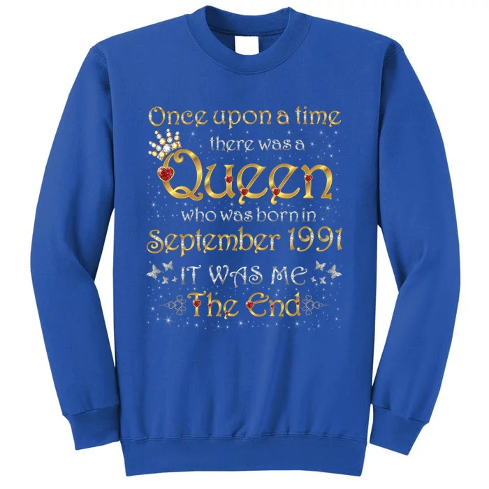 A Queen Was Born In September 1991 Gift Tall Sweatshirt