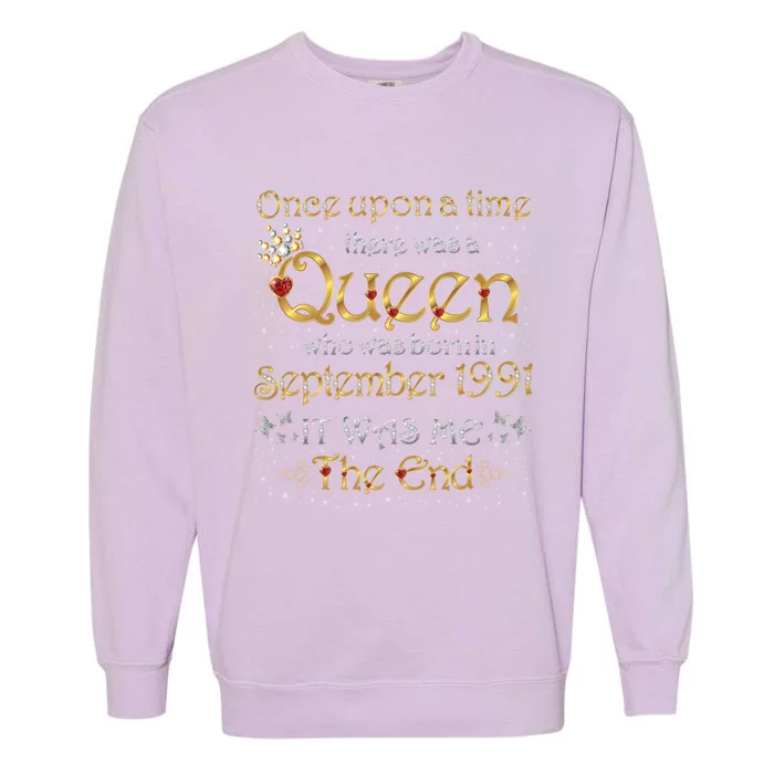 A Queen Was Born In September 1991 Gift Garment-Dyed Sweatshirt