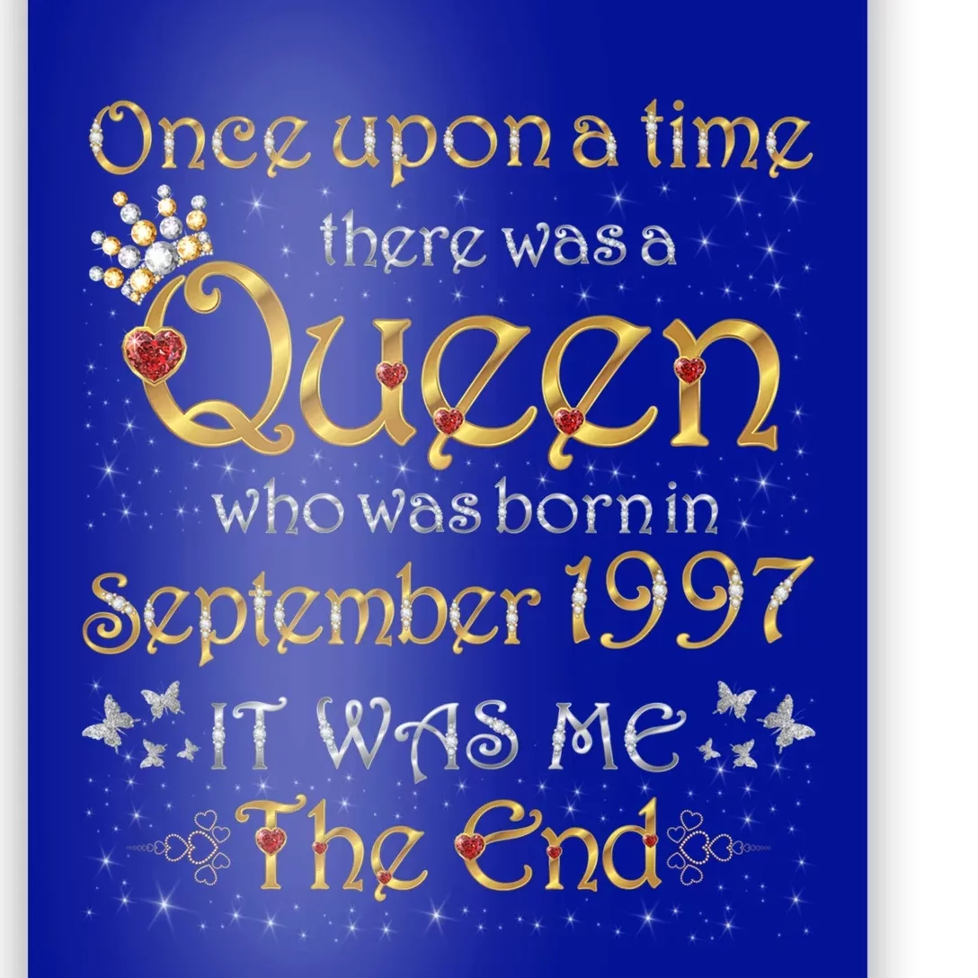 A Queen Was Born In September 1997 Funny Gift Poster