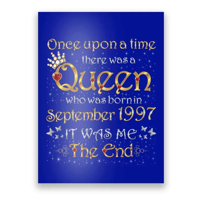 A Queen Was Born In September 1997 Funny Gift Poster