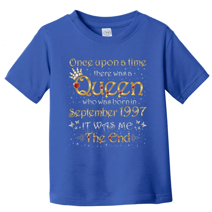 A Queen Was Born In September 1997 Funny Gift Toddler T-Shirt