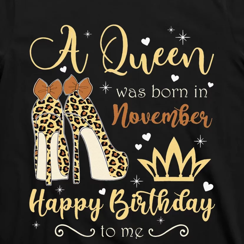 A Queen Was Born In November Birthday For Women Leopard T-Shirt