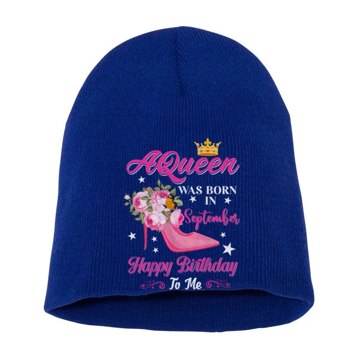 A Queen Was Born In September Flower Design Birthday Meaningful Gift Short Acrylic Beanie