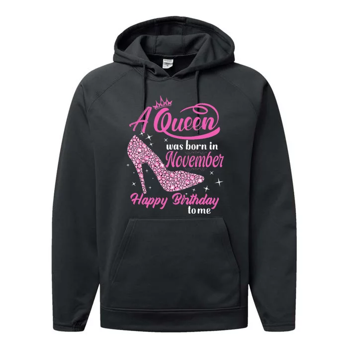 A Queen Was Born In November Gift Funny November Birthday Performance Fleece Hoodie