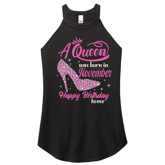 A Queen Was Born In November Gift Funny November Birthday Women’s Perfect Tri Rocker Tank