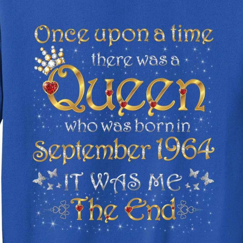 A Queen Was Born In September 1964 Funny Gift Tall Sweatshirt