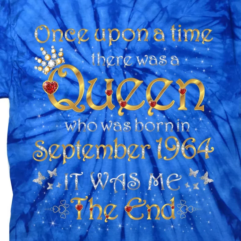 A Queen Was Born In September 1964 Funny Gift Tie-Dye T-Shirt