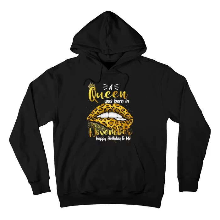 A Queen Was Born In November Happy Birthday To Me Hoodie