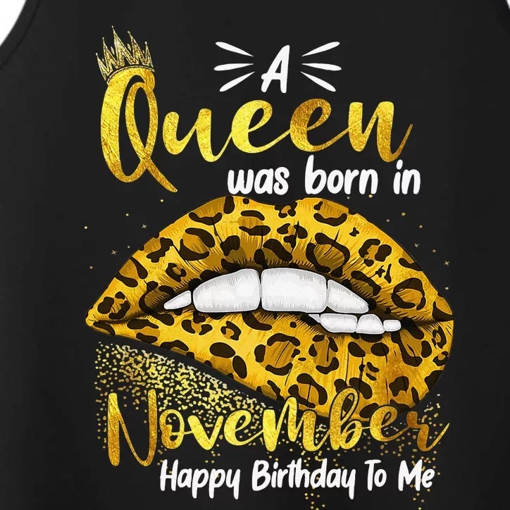 A Queen Was Born In November Happy Birthday To Me Performance Tank