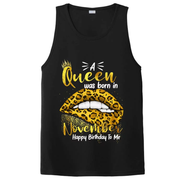 A Queen Was Born In November Happy Birthday To Me Performance Tank