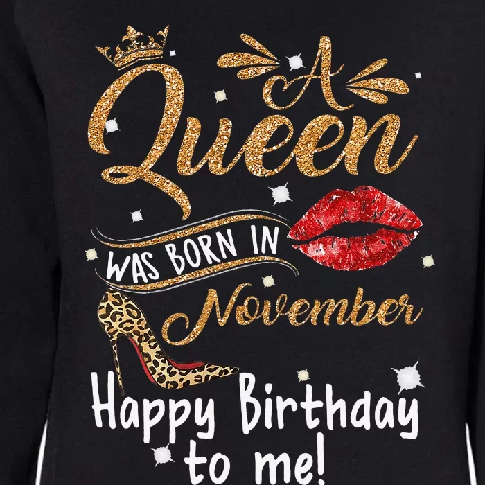 A Queen Was Born In November Happy Birthday To Me Leopard Womens California Wash Sweatshirt