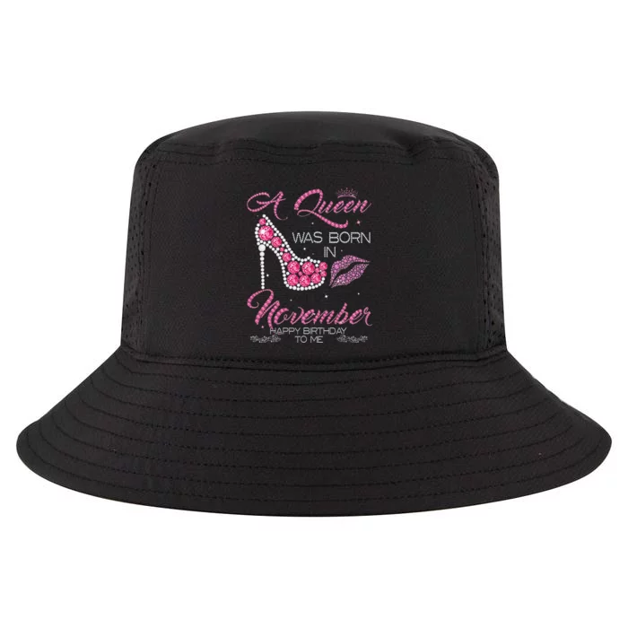 A Queen Was Born In November Happy Birthday To Me Cool Comfort Performance Bucket Hat