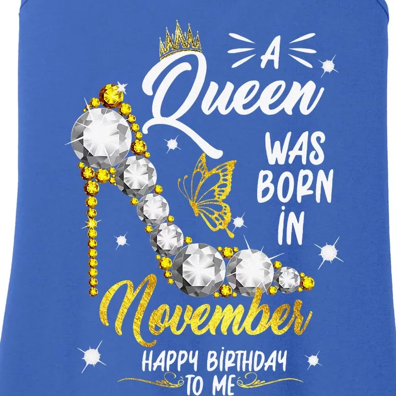 A Queen Was Born In November Happy Birthday To Me Ladies Essential Tank