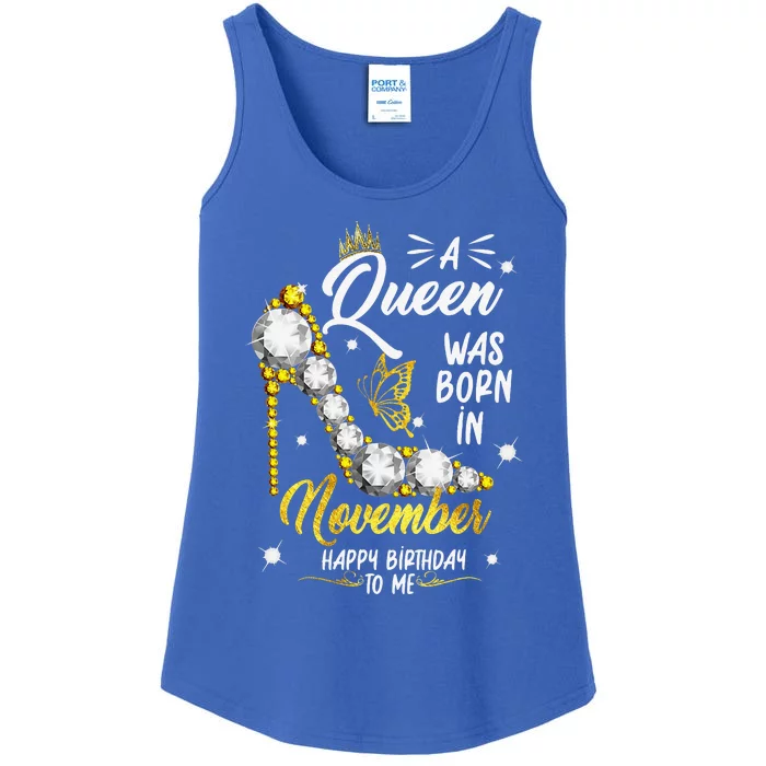 A Queen Was Born In November Happy Birthday To Me Ladies Essential Tank