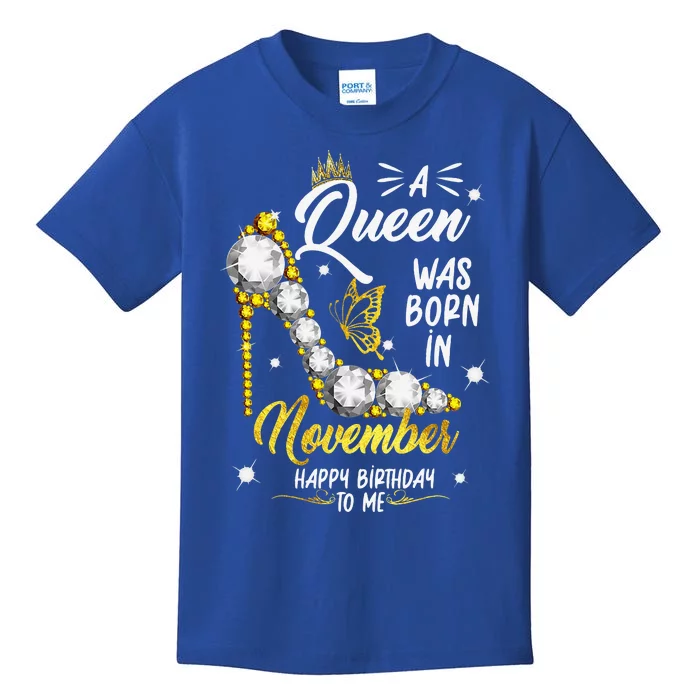 A Queen Was Born In November Happy Birthday To Me Kids T-Shirt