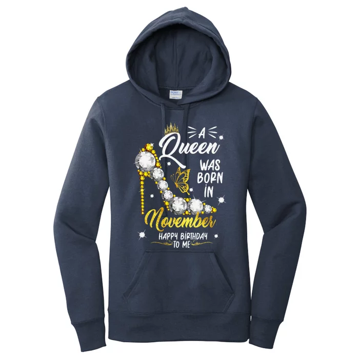 A Queen Was Born In November Happy Birthday To Me Women's Pullover Hoodie