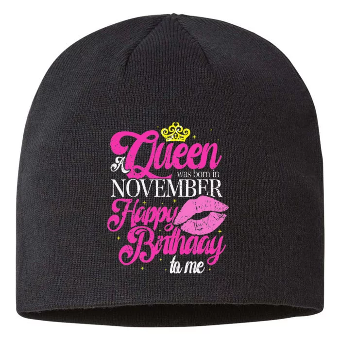 A Queen Was Born In November Happy Birthday To Me 8 1/2in Sustainable Knit Beanie