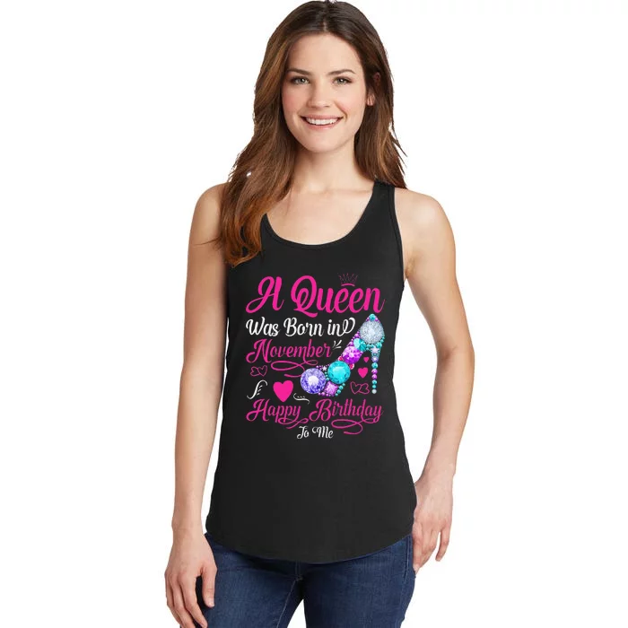 A Queen Was Born In November Happy Birthday To Me Ladies Essential Tank