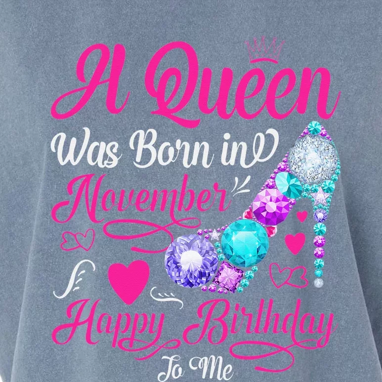 A Queen Was Born In November Happy Birthday To Me Garment-Dyed Women's Muscle Tee