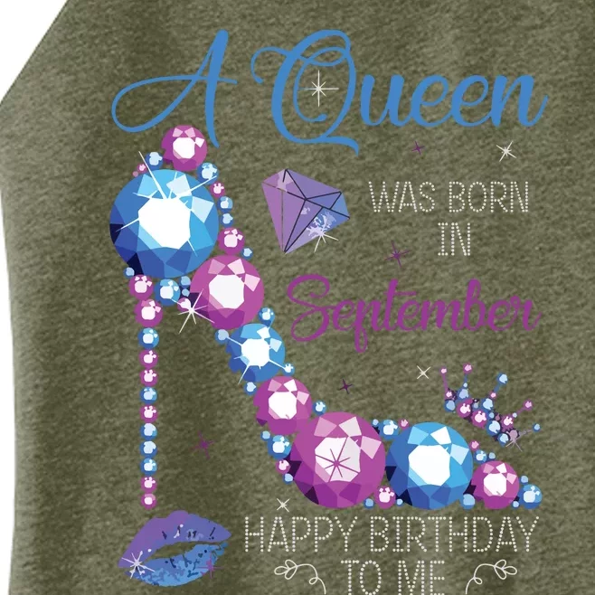 A Queen Was Born In September Happy Birthday To Me High Heel Women’s Perfect Tri Rocker Tank